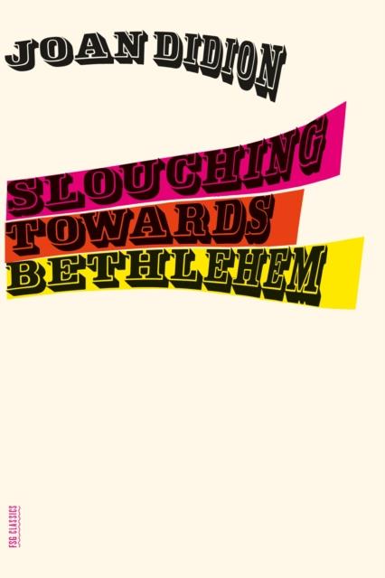 SLOUCHING TOWARDS BETHLEHEM