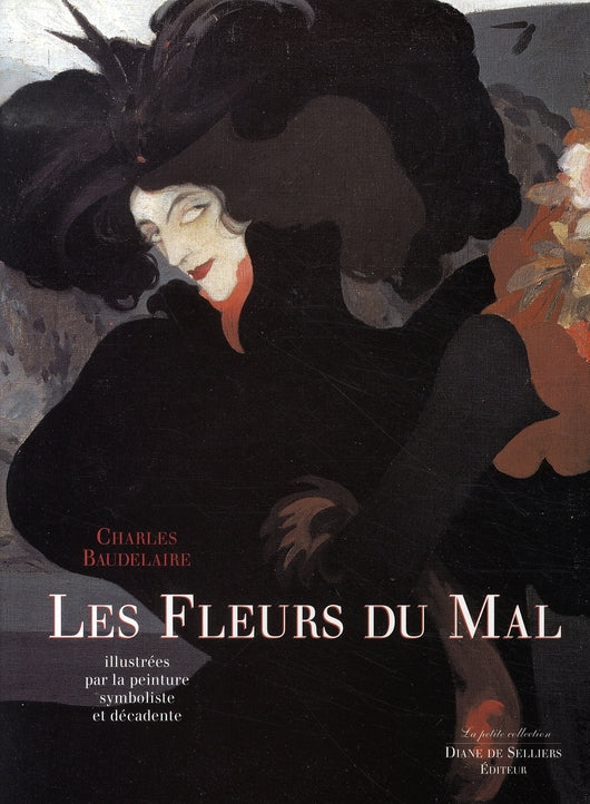 LES FLEURS DU MAL DE CHARLES BAUDELAIRE ILLUSTREES PAR LA PEINTURE SYMBOLISTE ET DECADENTE