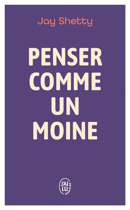 PENSER COMME UN MOINE