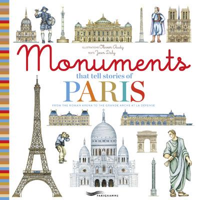 MONUMENTS THAT TELL STORIES OF PARIS