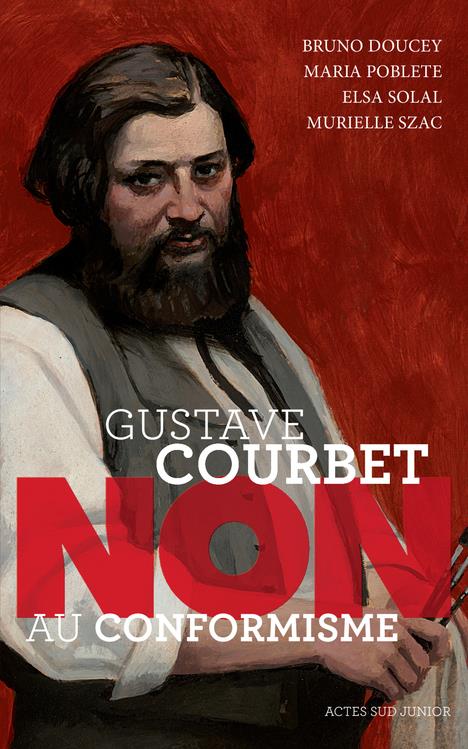 GUSTAVE COURBET : NON AU CONFORMISME