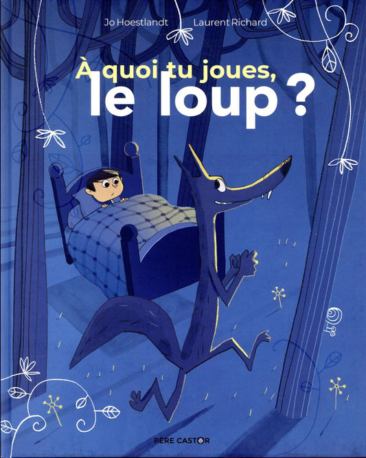 A QUOI TU JOUES, LE LOUP ?
