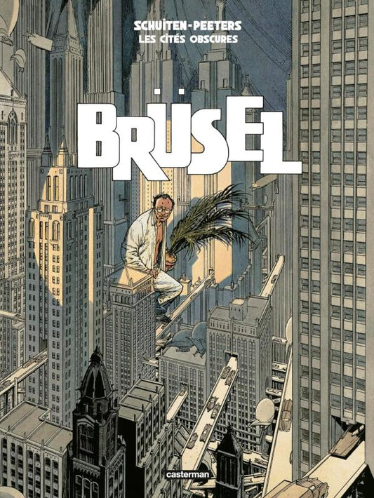 LES CITES OBSCURES - BRUSEL - NOUVELLE EDITION
