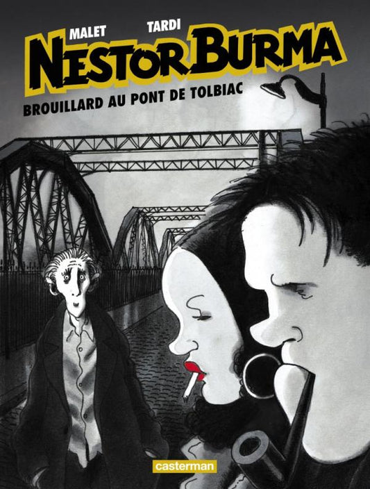 NESTOR BURMA - T01 - BROUILLARD AU PONT DE TOLBIAC