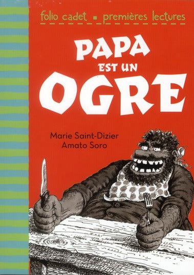 PAPA EST UN OGRE