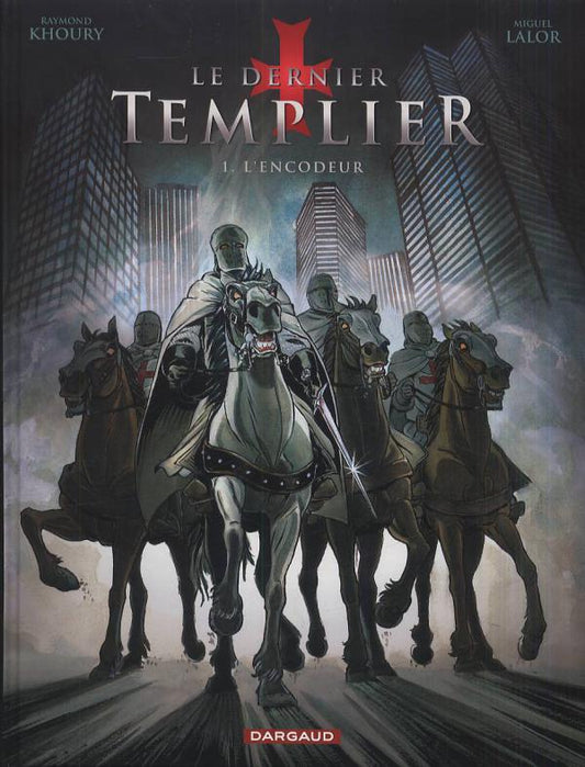 LE DERNIER TEMPLIER - SAISON 1 - TOME 1 - L'ENCODEUR