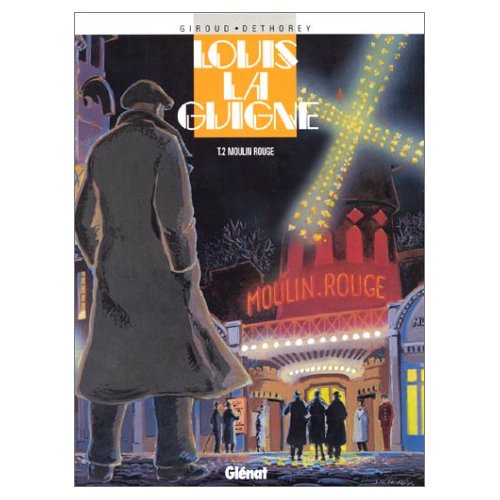 LOUIS LA GUIGNE - TOME 02 - MOULIN ROUGE