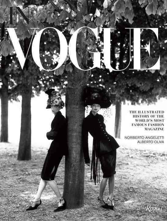 IN VOGUE: AN ILLUSTRATED HISTORY OF THE WORLD'S MOST FAMOUS FASHION
