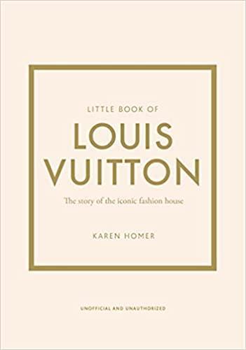 THE LITTLE BOOK OF LOUIS VUITTON