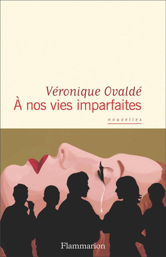 A NOS VIES IMPARFAITES
