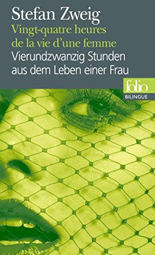 VINGT-QUATRE HEURES DE LA VIE D'UNE FEMME/VIERUNDZWANZIG STUNDEN AUS DEM LEBEN EINER FRAU