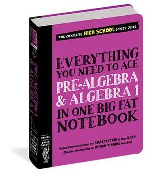 EVERYTHING YOU NEED TO ACE PRE ALGEBRA AND ALGEBRA