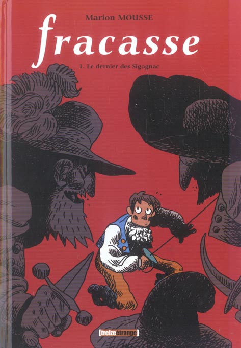 FRACASSE - TOME 01 - LE DERNIER DES SIGOGNAC