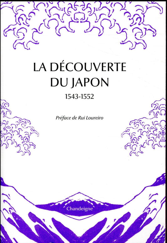 LA DECOUVERTE DU JAPON (1543-1552)
