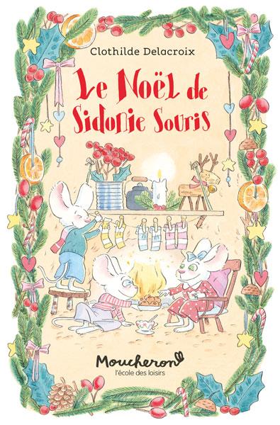 LE NOEL DE SIDONIE SOURIS