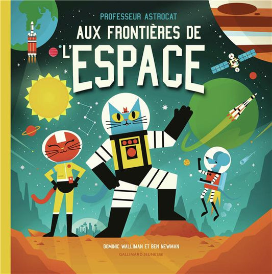 PROFESSEUR ASTROCAT : AUX FRONTIERES DE L'ESPACE