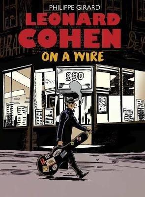 LEONARD COHEN: ON A WIRE