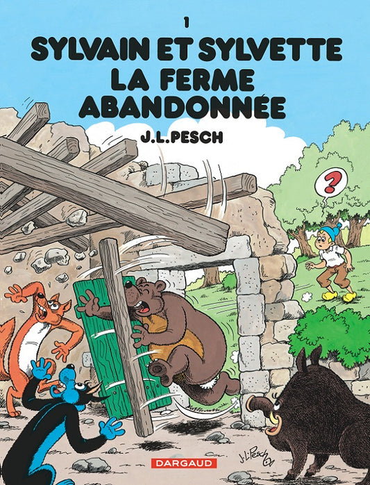 SYLVAIN ET SYLVETTE - TOME 1 - LA FERME ABANDONNEE