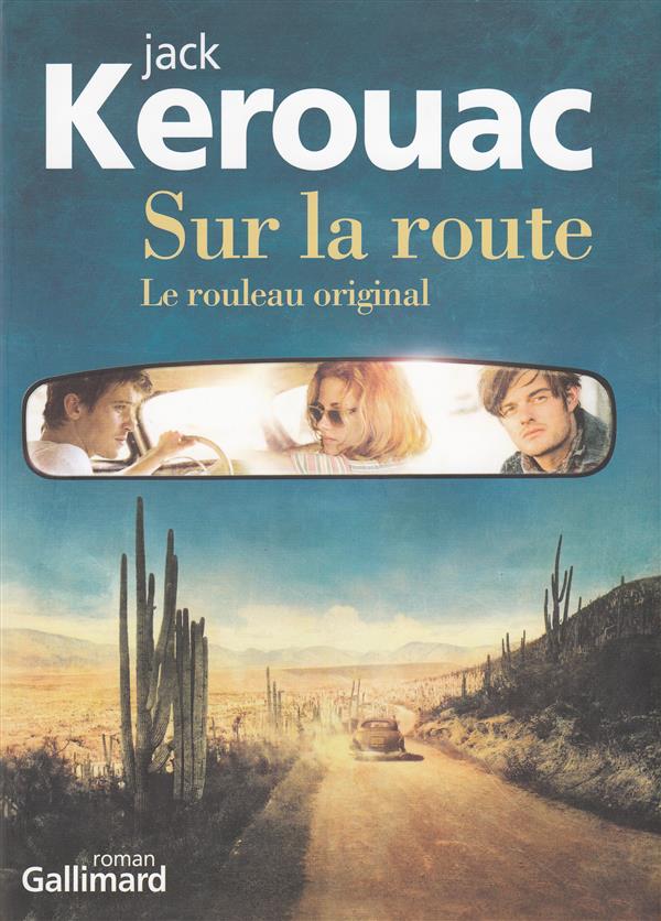 SUR LA ROUTE - LE ROULEAU ORIGINAL