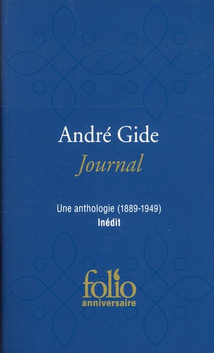JOURNAL - UNE ANTHOLOGIE (1889-1949)