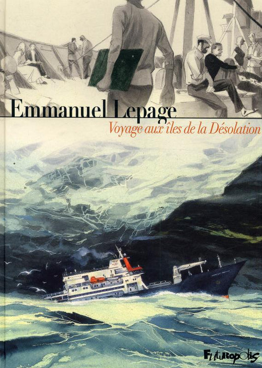 VOYAGE AUX ILES DE LA DESOLATION