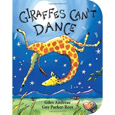 GIRAFFES CAN'T DANCE (BOARD BOOK)