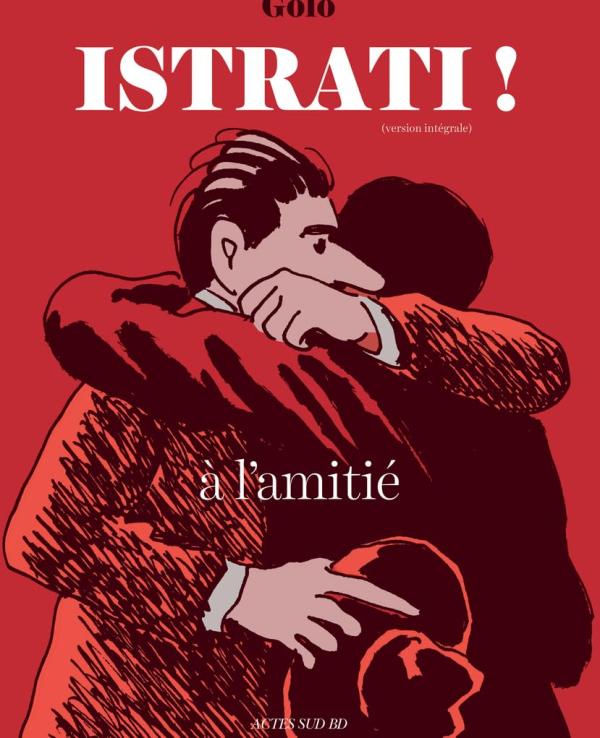 ISTRATI ! - (VERSION INTEGRALE) BRAILA - PARIS - LE CAIRE - NICE - MOSCOU