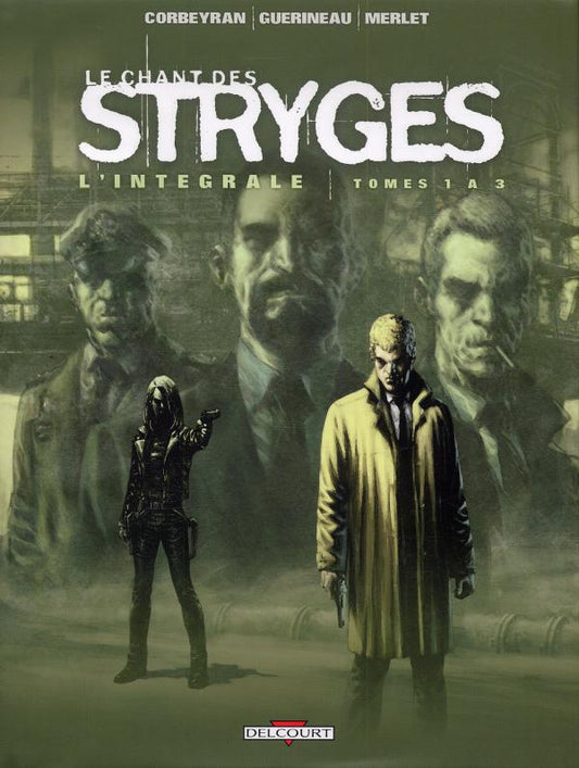 LE CHANT DES STRYGES - INTEGRALE T01 A T03