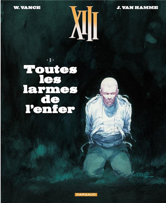 XIII - TOME 3 - TOUTES LES LARMES DE L'ENFER (NOUVEAU FORMAT)