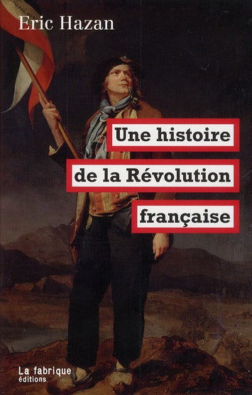 UNE HISTOIRE DE LA REVOLUTION FRANCAISE