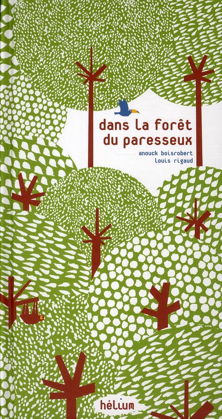 DANS LA FORET DU PARESSEUX