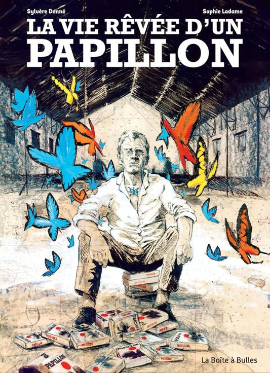 LA VIE REVEE D'UN PAPILLON
