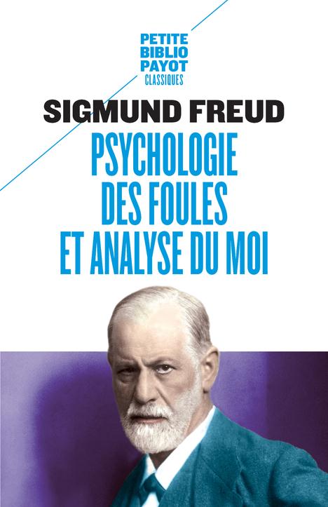 PSYCHOLOGIE DES FOULES ET ANALYSE DU MOI
