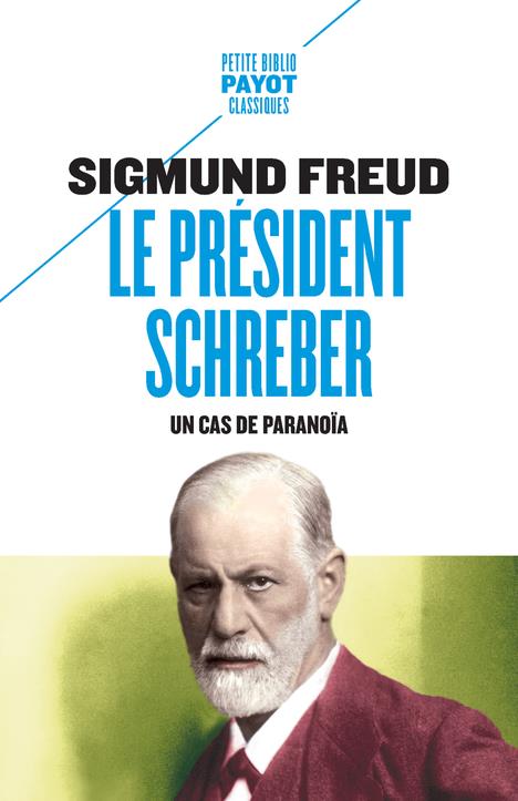 LE PRESIDENT SCHREBER - UN CAS DE PARANOIA