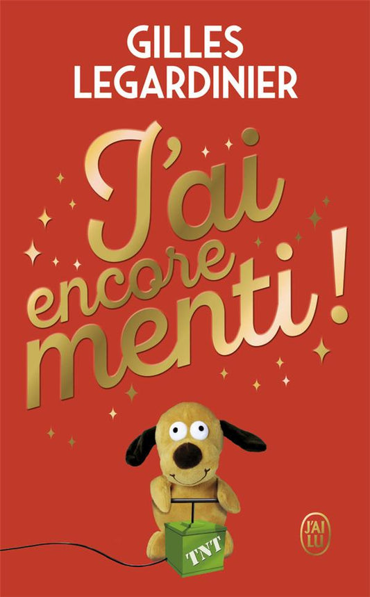 J'AI ENCORE MENTI !