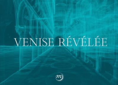 VENISE REVELEE