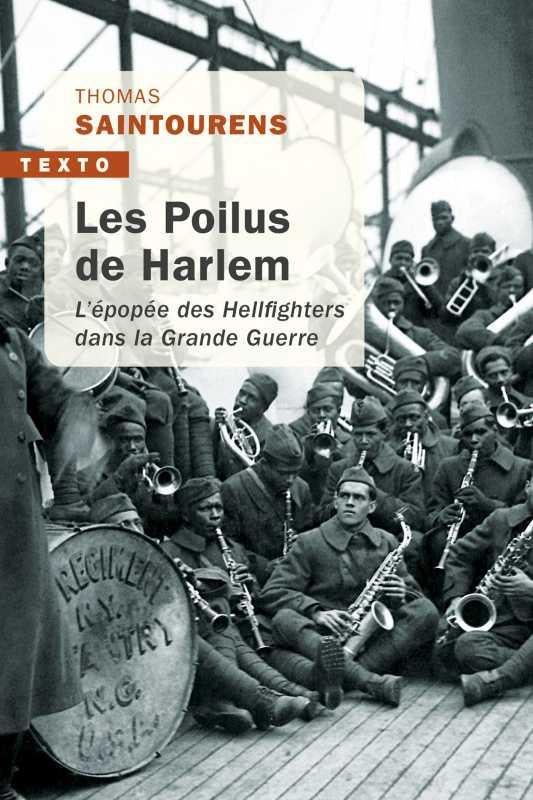 LES POILUS DE HARLEM - L'EPOPEE DES HELLFIGHTERS DANS LA GRANDE GUERRE