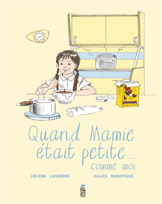 QUAND MAMIE ETAIT PETITE (COMME MOI)