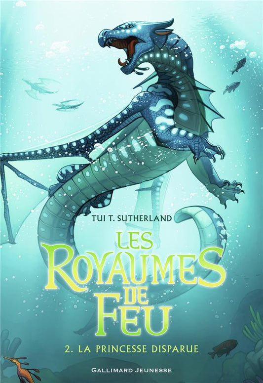 LES ROYAUMES DE FEU, 2 - LA PRINCESSE DISPARUE