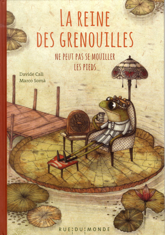 LA REINE DES GRENOUILLES NE PEUT PAS SE MOUILLER LES PIEDS