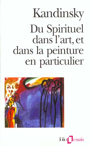 DU SPIRITUEL DANS L'ART ET DANS LA PEINTURE EN PARTICULIER