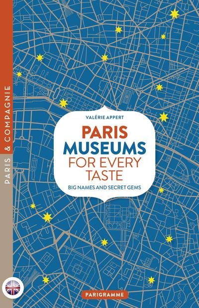 PARIS MUSEUMS FOR EVERY TASTE - BIG NAMES AND SECRET GEMS