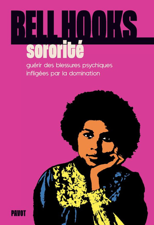 SORORITE - GUERIR DES BLESSURES PSYCHIQUES INFLIGEES PAR LA DOMINATION