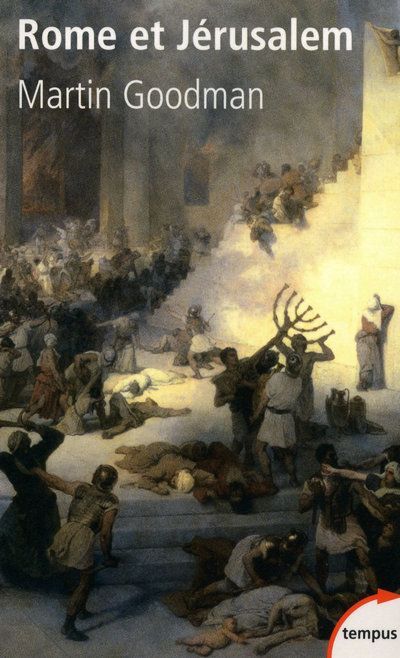 ROME ET JERUSALEM LE CHOC DE DEUX CIVILISATIONS