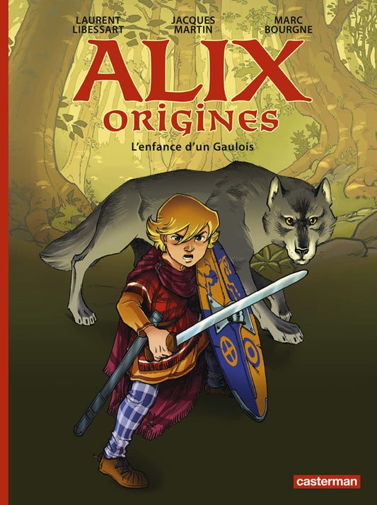 ALIX ORIGINES - T01 - L'ENFANCE D'UN GAULOIS