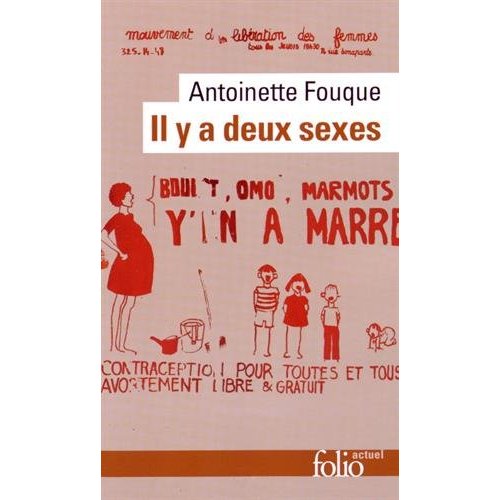 IL Y A DEUX SEXES - ESSAIS DE FEMINOLOGIE