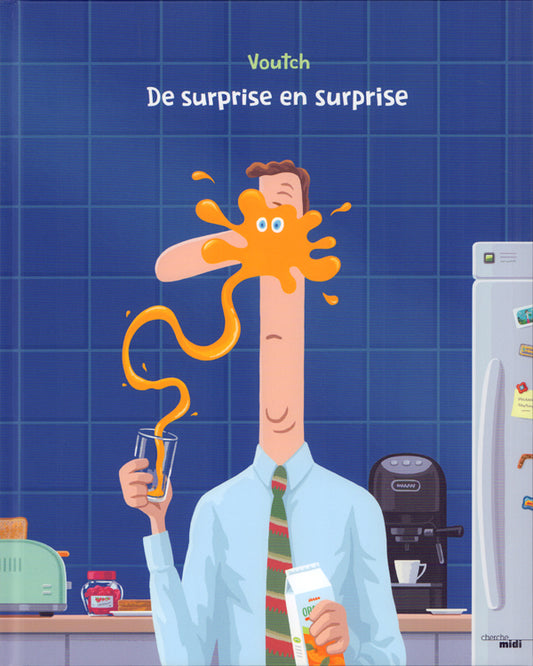 DE SURPRISE EN SURPRISE