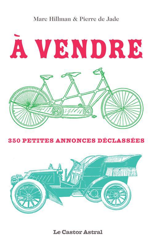 A VENDRE ! - 350 PETITES ANNONCES DECLASSEES