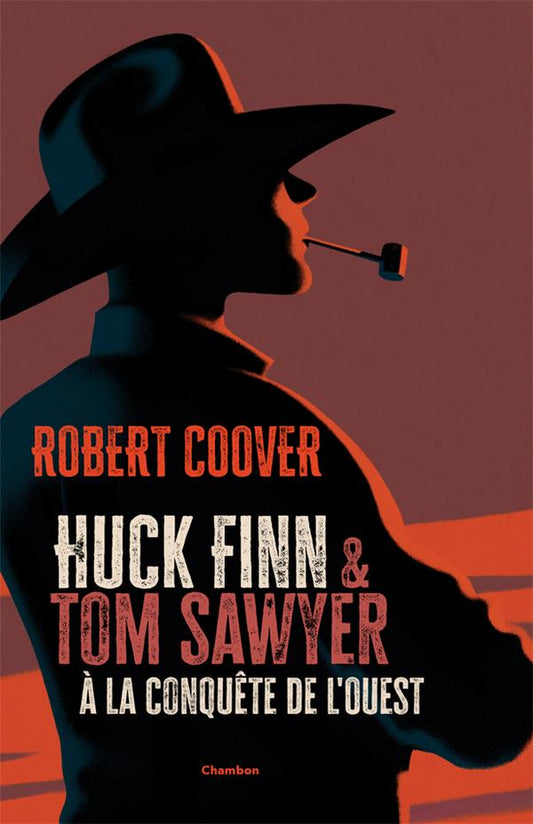HUCK FINN ET TOM SAWYER A LA CONQUETE DE L'OUEST
