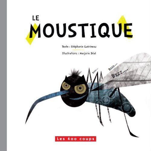 LE MOUSTIQUE